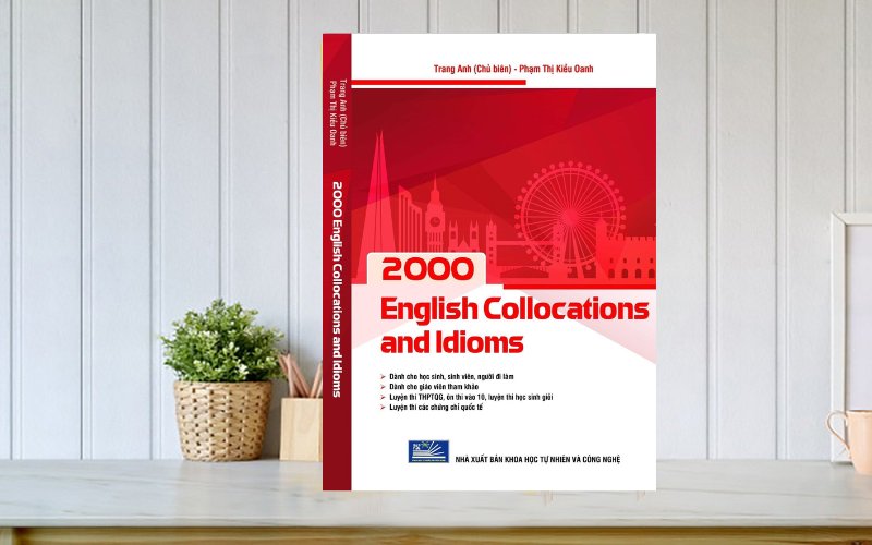 Tải Sách 2000 English Collocations And Idioms Trang Anh PDF & File WORLD miễn phí
