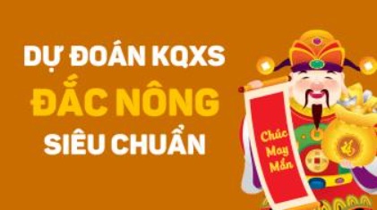 Dự đoán xổ số Đăk Nông 07/03/2026 (Thứ 7) - Soi cầu DNO