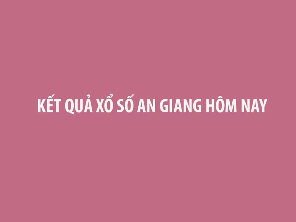 XSAG 29/5 - Kết quả xổ số An Giang hôm nay 29/5/2025