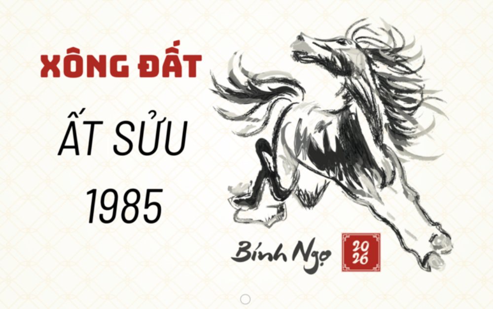 Tuổi xông đất năm 2026 cho gia chủ sinh năm 1985