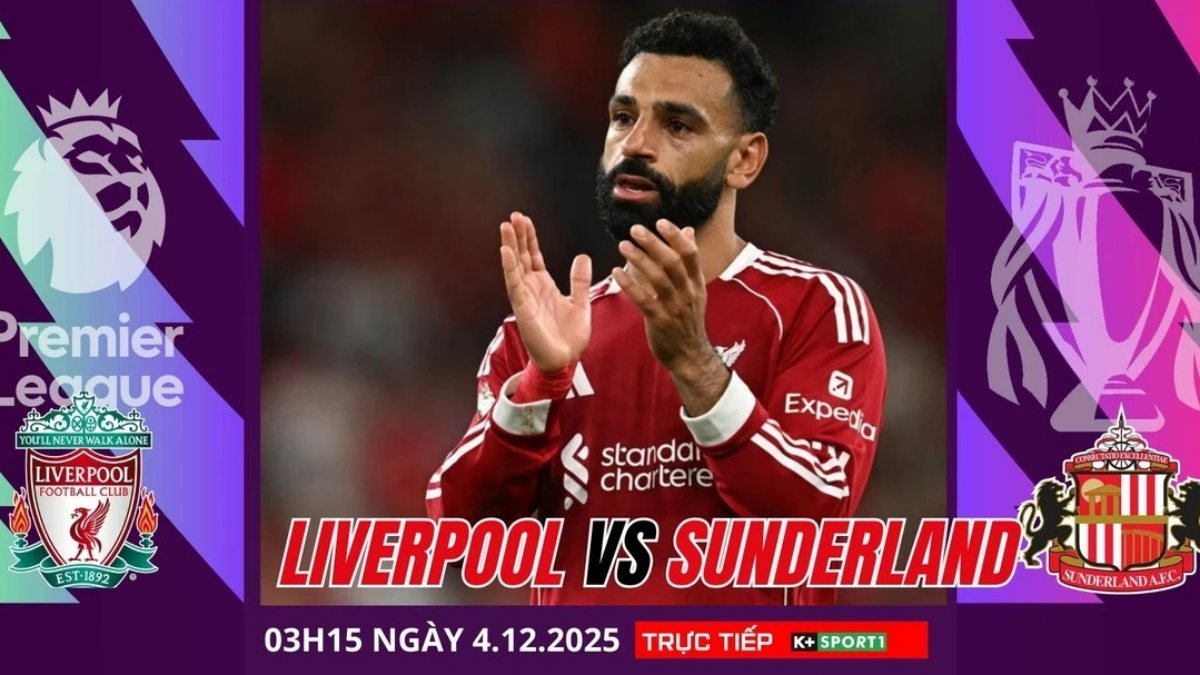 Nhận định Liverpool vs Sunderland 03h15 ngày 4/12, Giải Ngoại hạng Anh