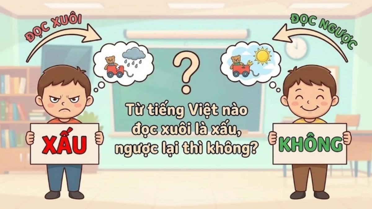 Từ Tiếng Việt nào đọc xuôi là xấu, ngược lại thì không?