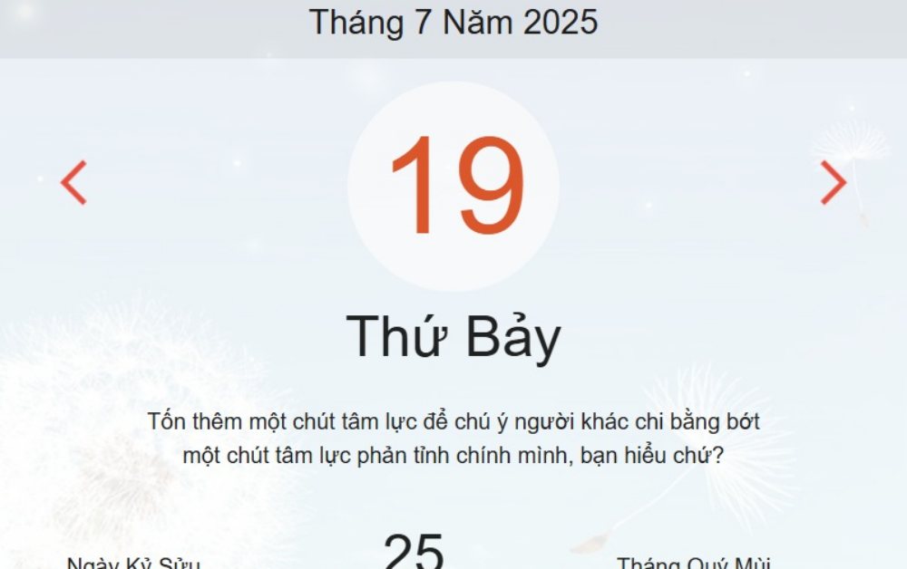 Âm lịch hôm nay 19/7 – Lịch âm và lịch vạn niên ngày 19/7/2025 chính xác nhất