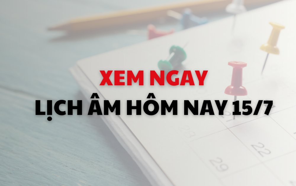 Âm lịch hôm nay 9/7 – Lịch âm và lịch vạn niên ngày 9/7/2025 chính xác nhất