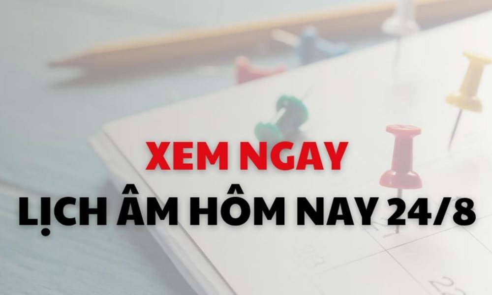 Xem ngay lịch Âm Dương hôm nay 23/08
