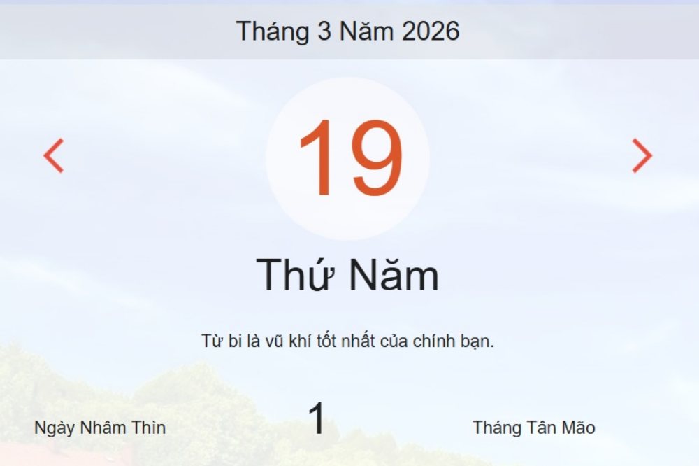 Xem ngay lịch âm dương hôm nay 19/3