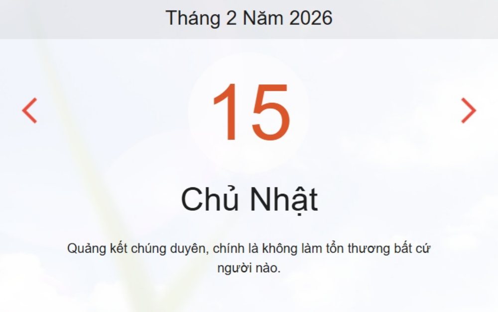 Xem ngay lịch âm dương hôm nay 15/2