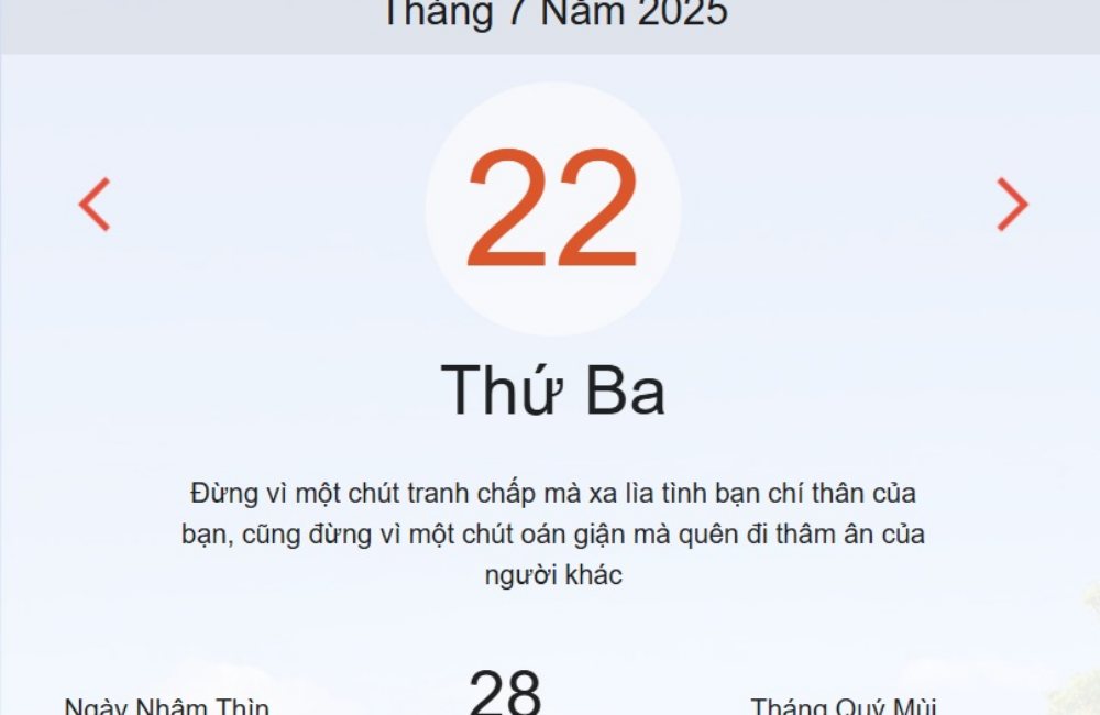 Âm lịch hôm nay 22/7 – Lịch âm và lịch vạn niên ngày 22/7/2025 chính xác nhất