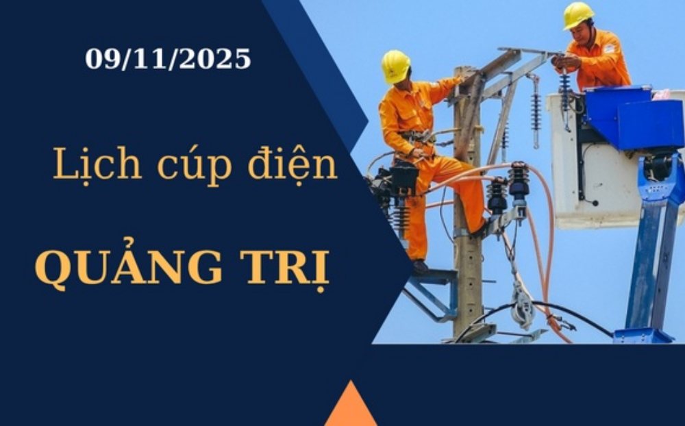 Lịch cúp điện hôm nay tại Quảng Trị ngày 9/11/2025