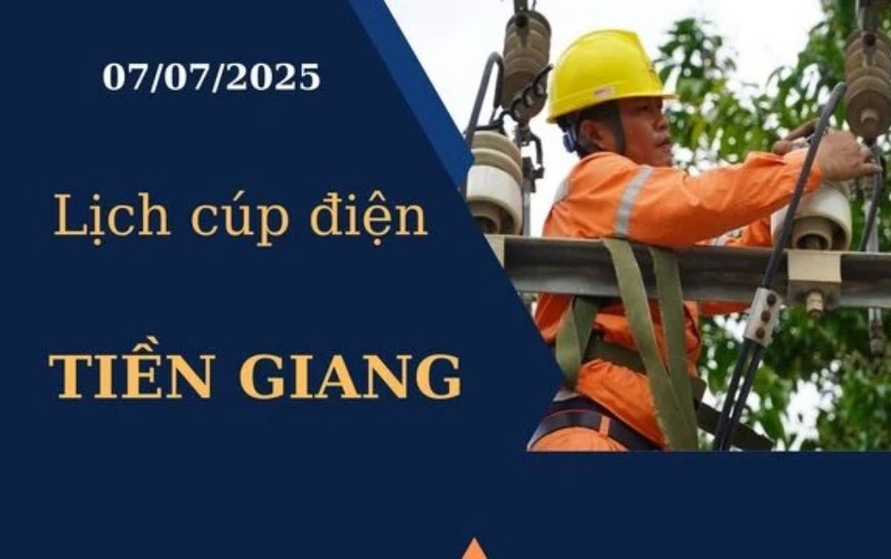 Lịch cúp điện tại Tiền Giang hôm nay ngày 7/7/2025