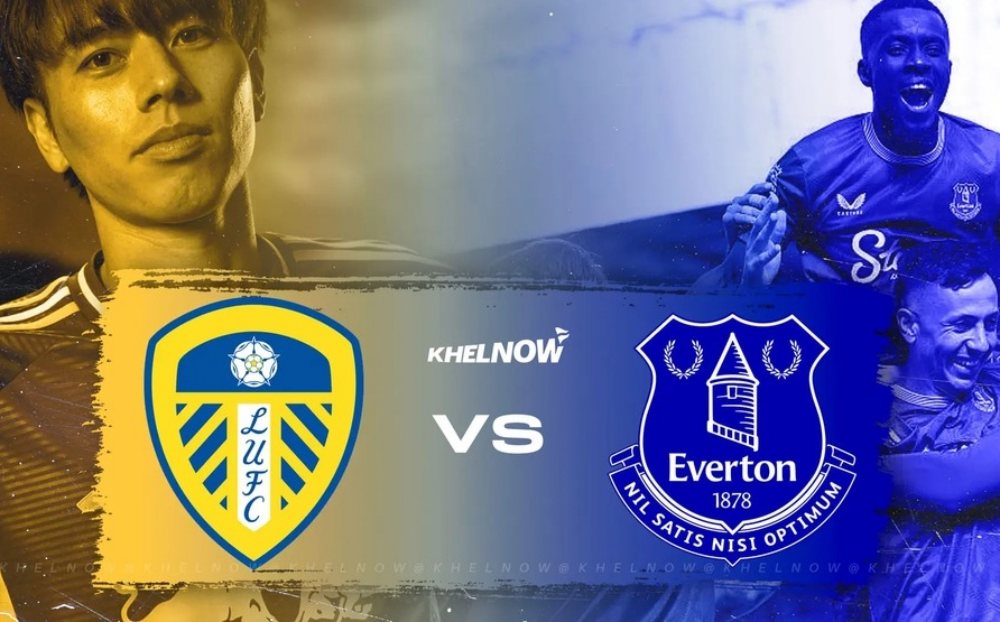 Nhận định bóng đá hôm nay ngày 18/8/2025: Leeds vs Everton, Elche vs Real Betis