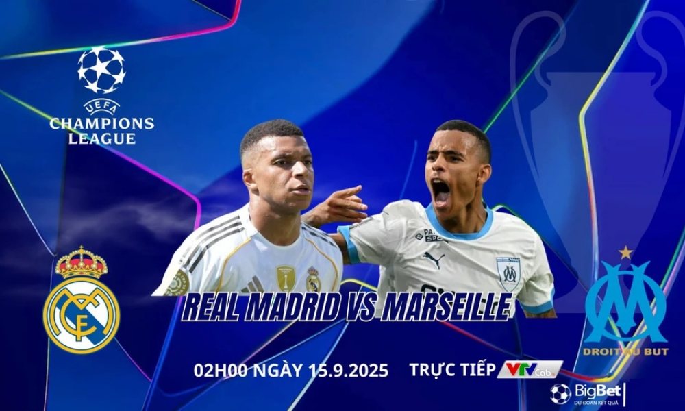 Nhận định Real Madrid vs Marseille 02h00 ngày 17/9, vòng phân hạng UEFA Champions League