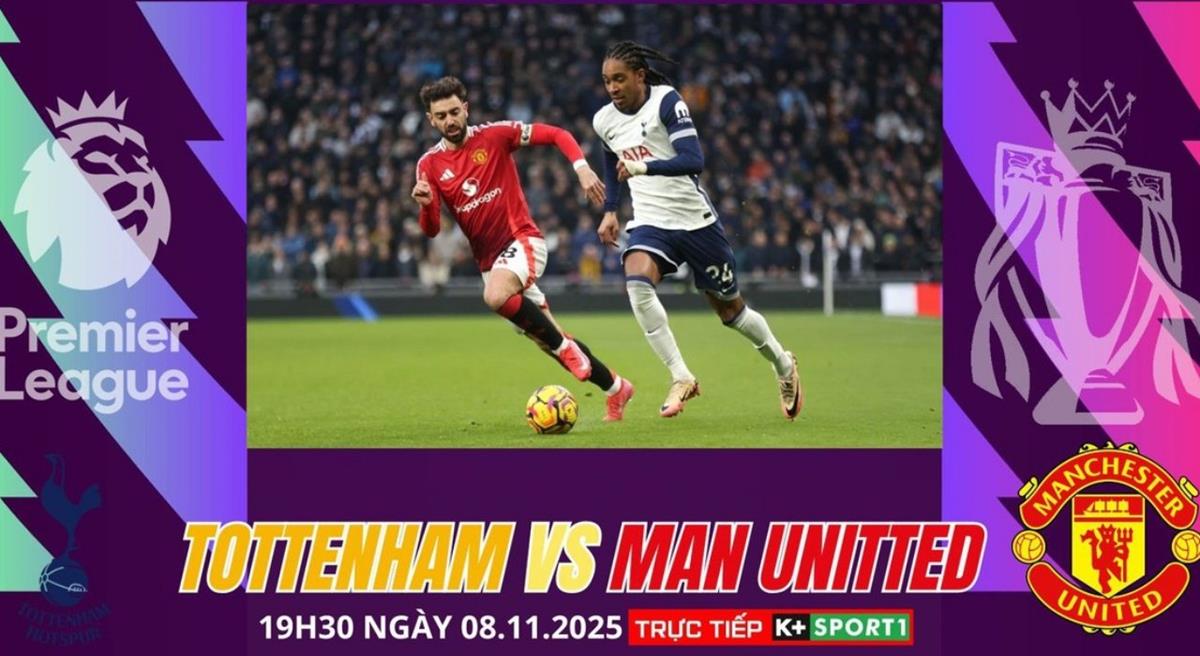 Nhận định Tottenham vs Manchester United 19h30 ngày 08/11, vòng 11 Ngoại hạng Anh