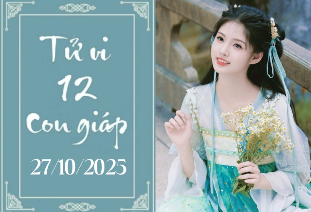Tử vi 12 con giáp hôm nay ngày 27/10: Hợi phát tài, Tuất gặp quý nhân