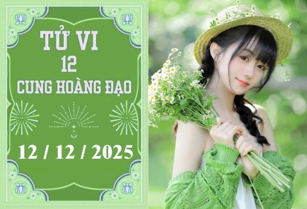 Tử vi ngày 12/12/2025 của 12 cung hoàng đạo: Bảo Bình thuận lợi, Cự Giải kiên nhẫn