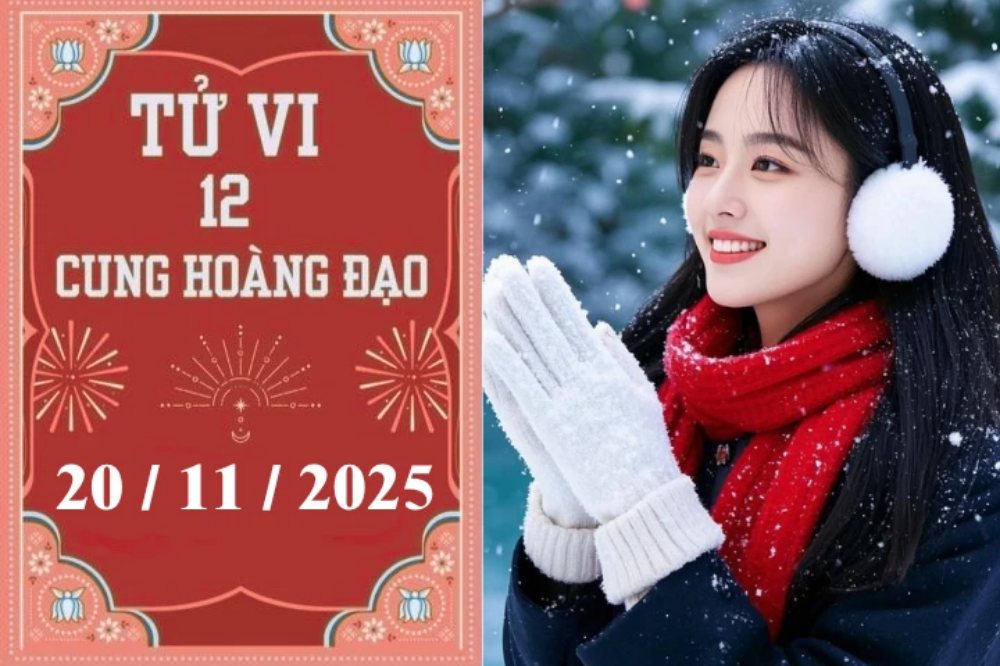 Tử vi ngày 20/11/2025 của 12 cung hoàng đạo: Sư Tử cẩn trọng, Nhân Mã khấm khá