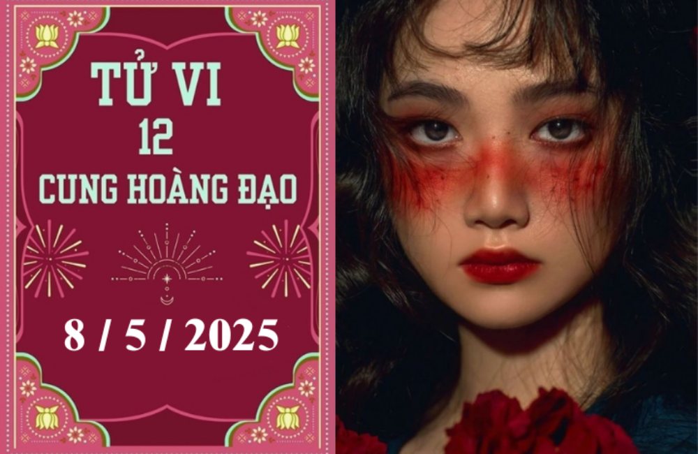 Tử vi ngày 8/5/2025 của 12 cung hoàng đạo: Song Tử chậm trễ, Bảo Bình thuận lợi