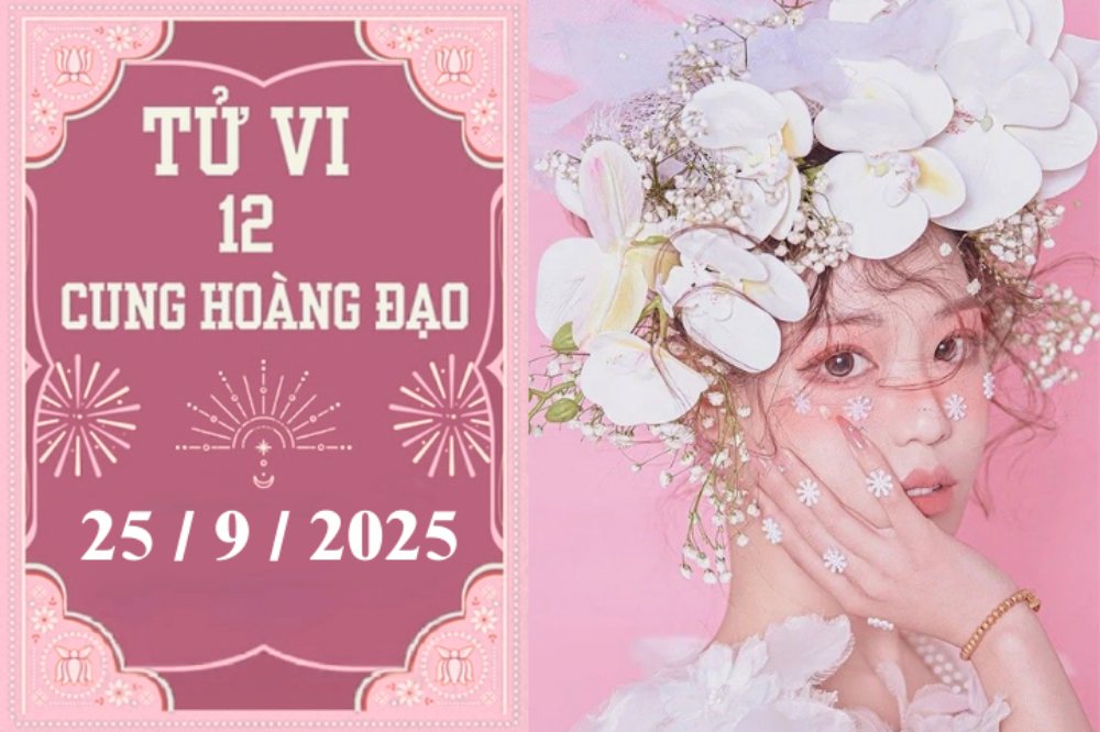 Tử vi ngày 25/9/2025 của 12 cung hoàng đạo: Nhân Mã hao tài, Bọ Cạp thành công