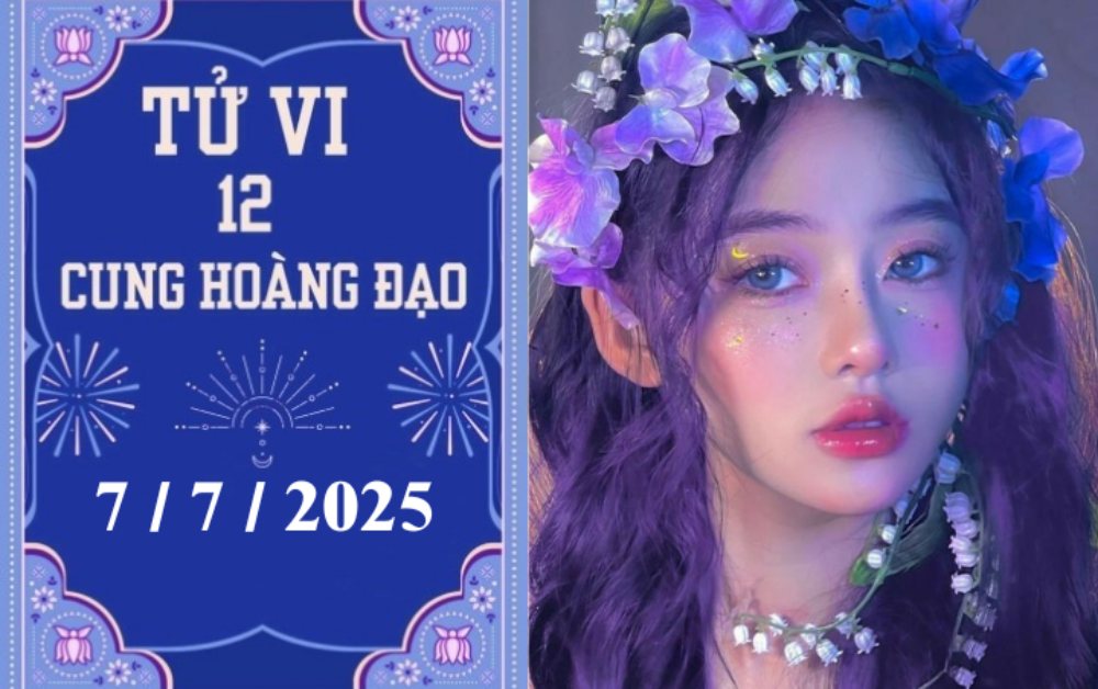 Tử vi ngày 7/7/2025 của 12 cung hoàng đạo: Xử Nữ thuận lợi, Song Ngư may mắn
