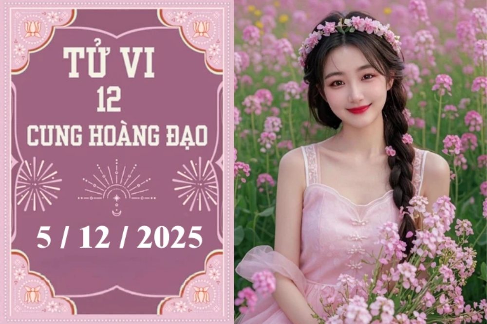 Tử vi ngày 5/12/2025 của 12 cung hoàng đạo: Sư Tử thận trọng, Song Ngư tự tin