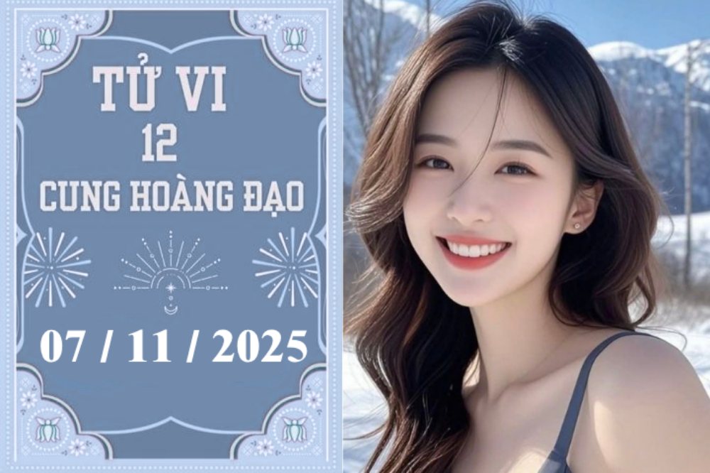 Tử vi ngày 7/11/2025 của 12 cung hoàng đạo: Bạch Dương bình yên, Song Ngư tự tin