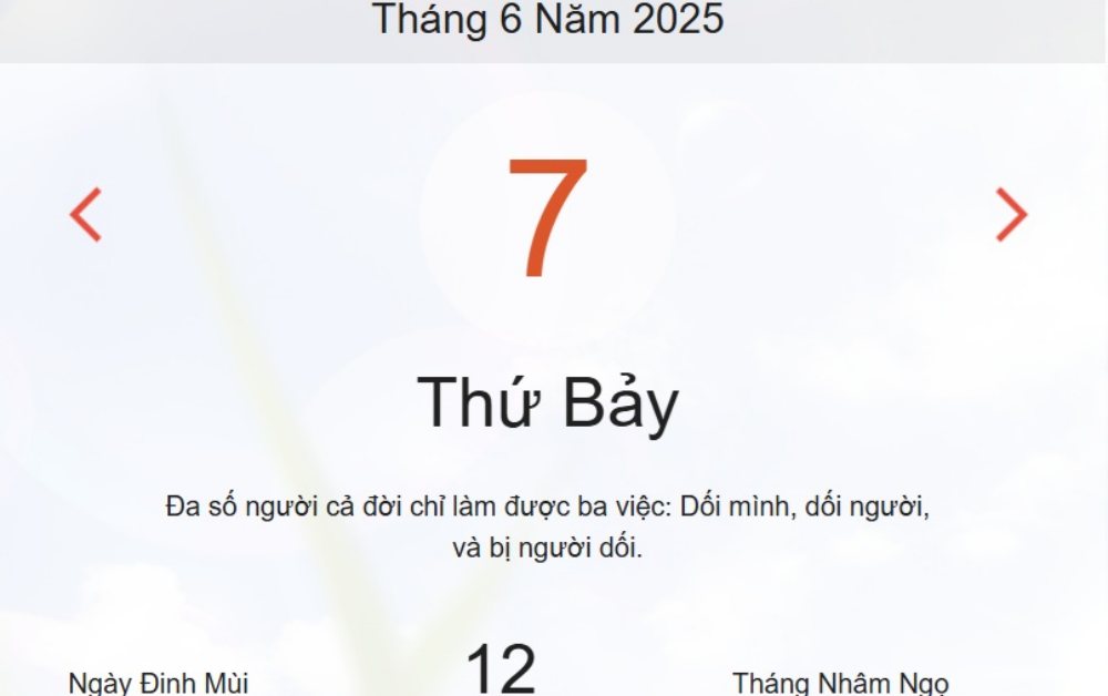 Lịch âm 7/6 - Âm lịch hôm nay 7/6 - lịch vạn niên ngày 7/6/2025