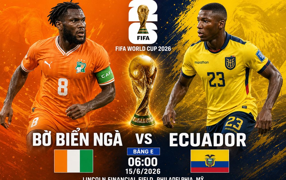 Nhận định, dự đoán trận Bờ Biển Ngà vs Ecuador 06h00 ngày 15/6, bảng E World Cup 2026: Ngang tài cân sức