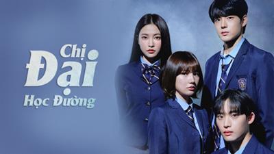 Xem Phim Chị Đại Học Đường Trọn Bộ 20 Tập FULL HD Vietsub 2023