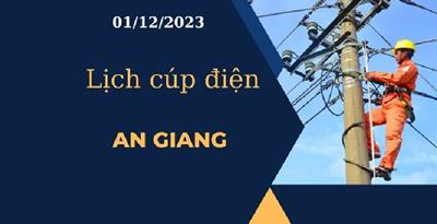 Lịch cúp điện hôm nay tại An Giang ngày 01/12/2023