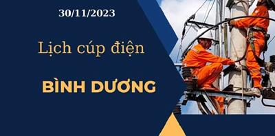 Lịch cúp điện hôm nay tại Bình Dương ngày 30/11/2023