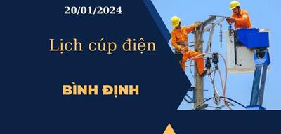 Lịch cúp điện hôm nay ngày 20/01/2024 tại Bình Định