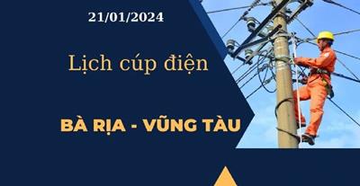 Lịch cúp điện hôm nay ngày 21/01/2024 tại Bà Rịa - Vũng Tàu