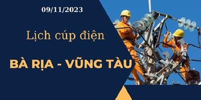 Lịch cúp điện hôm nay ngày 09/11/2023 tại Bà Rịa - Vũng Tàu