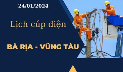 Lịch cúp điện hôm nay tại Bà Rịa - Vũng Tàu ngày 24/01/2024