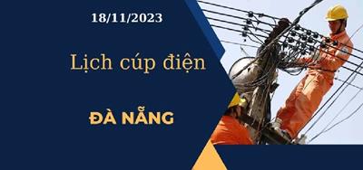 Lịch cúp điện hôm nay ngày 18/11/2023 tại Đà Nẵng