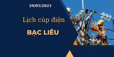 Lịch cúp điện hôm nay tại Bạc Liêu ngày 29/05/2023