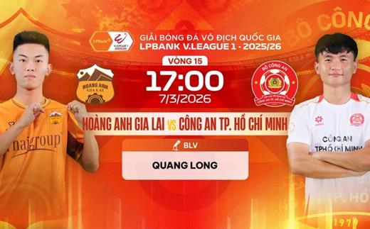 Link xem trực tiếp bóng đá Hoàng Anh Gia Lai vs Công An TPHCM 17h00 hôm nay (7/3), V-League vòng 15