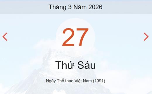 Xem ngay lịch âm dương hôm nay 27/3