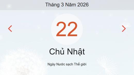 Xem ngay lịch âm dương hôm nay 22/3