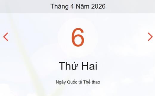 Xem ngay lịch âm dương hôm nay 6/4