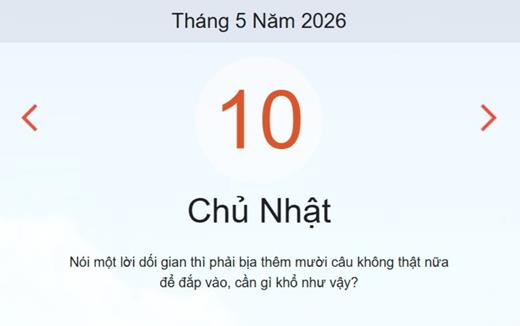 Xem ngay lịch âm dương hôm nay 10/05