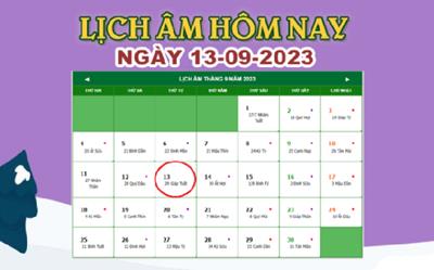Lịch âm 13/9 - Âm lịch hôm nay 13/9/2023 nhanh và chính xác