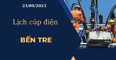 Lịch cúp điện hôm nay tại Bến Tre ngày 23/09/2023