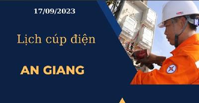 Lịch cúp điện hôm nay tại An Giang ngày 17/09/2023