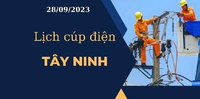 Lịch cúp điện hôm nay ngày 28/09/2023 tại Tây Ninh