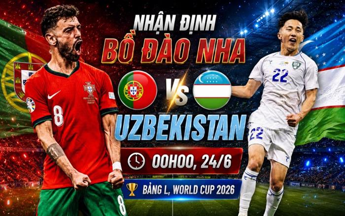 Nhận định trận Bồ Đào Nha vs Uzbekistan (0h00, 24/6), bảng K World Cup 2026: Lực lượng, đối đầu, tỷ lệ chiến thắng