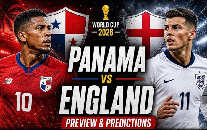 Nhận định trận Panama vs Anh (04h00, 28/6), bảng L World Cup 2026: Lực lượng, đối đầu, tỷ lệ chiến thắng