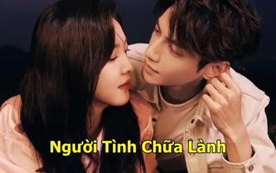 Xem Phim Người Tình Chữa Lành Tập 31,32,33,34 (Full 34 Tập)