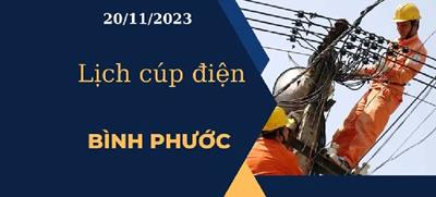 Lịch cúp điện hôm nay tại Bình Phước ngày 20/11/2023