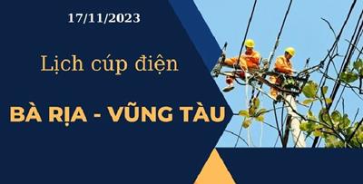 Lịch cúp điện hôm nay ngày 17/11/2023 tại Bà Rịa-Vũng Tàu